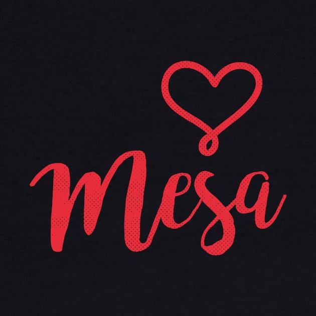 Mesa, Arizona - AZ, Valentines Day Love by thepatriotshop